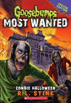 Zombie Halloween (Goosebumps Most Wanted Special Edition) - Stine, R