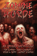 Zombie Horde: An Undead Anthology