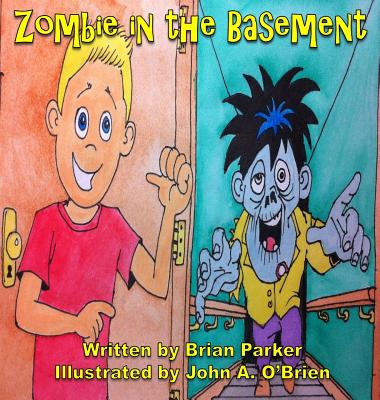 Zombie in the Basement - Parker, Brian