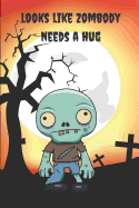 Zombie Journal: Looks Like Zombody Needs a Hug