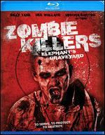 Zombie Killers: Elephant's Graveyard [Blu-ray]