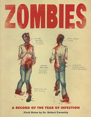 Zombies: A Record of the Year of Infection - Roff, Don, and Lane, Chris