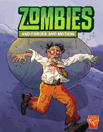 Zombies and Forces and Motion