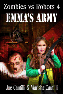 Zombies Vs Robots 4: Emma's Army