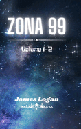 Zona 99 volume 1-2: racconti di fantascienza