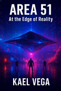 Zone 51: At the edge of reality