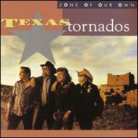 Zone of Our Own - Texas Tornados
