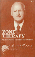 Zone Therapy: Relieving Pain and Sickness by Nerve Pressure