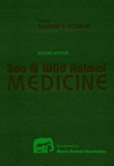 Zoo and Wild Animal Medicine - Fowler, Murray E, DVM