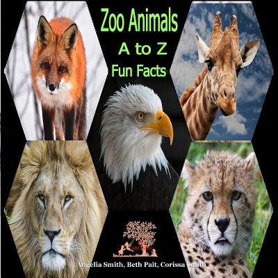 zoo Animals: A to Z - Pait, Beth, and Smith, Corissa, and Smith, Angelia