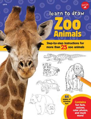 Zoo Animals (Learn to Draw): Step-By-Step Instructions for More Than 25 Zoo Animals - Cuddy, Robbin