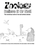 Zoology Believe It Or Not!: A Coloring Book Of Real And Mythical Animals