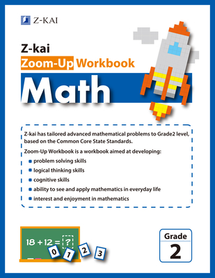 Zoom-Up Workbook Math Grade 2 - Yoshida, Makoto (Editor), and Leer, Mary N (Editor), and Division, Z-Kai Learning Materials Development (Editor)