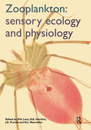 Zooplankton: Sensory Ecology and Physiology