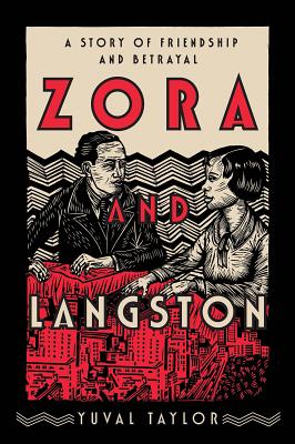 Zora and Langston: A Story of Friendship and Betrayal - Taylor, Yuval