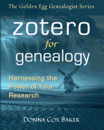 Zotero for Genealogy: Harnessing the Power of Your Research