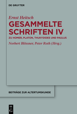 Zu Homer, Platon, Thukydides Und Paulus: Mit Einem Autobiographischen Brief - Bl?ner, Norbert (Editor), and Roth, Peter (Editor)