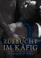 Zuflucht Im K?fig