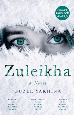 Zuleikha: The International Bestseller - Yakhina, Guzel, and Hayden, Lisa C. (Translated by)
