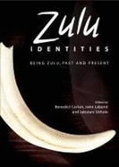 Zulu Identities: Being Zulu, Past and Present