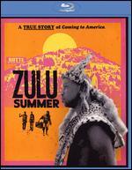 Zulu Summer [Blu-ray]