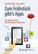 Zum Fruhstuck Gibt's Apps: Der Tagliche Kampf Mit Der Digitalen Ambivalenz