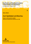 Zum Spektakel Und Abscheu: Schand- Und Ehrenstrafen ALS Mittel Oeffentlicher Disziplinierung in Muenchen Um 1600