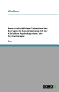 Zum Strafrechtlichen Tatbestand Des Betruges Im Zusammenhang Mit Der Klinischen Psychologie Bzw. Der Psychotherapie