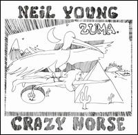 Zuma - Neil Young & Crazy Horse