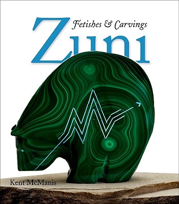 Zuni Fetishes & Carvings - McManis, Kent