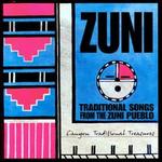 Zuni: Traditional Songs from the Zuni Pueblo