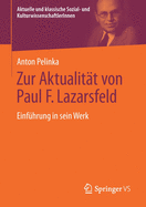 Zur Aktualit?t Von Paul F. Lazarsfeld: Einf?hrung in Sein Werk