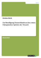 Zur Beteiligung Deutschlands an Den Ersten Olympischen Spielen Der Neuzeit