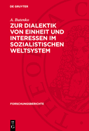 Zur Dialektik Von Einheit Und Interessen Im Sozialistischen Weltsystem