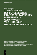 Zur G?ltigkeit des Huygensschen Prinzips bei partiellen Differentialgleichungen vom normalen Hyperbolischen Typus