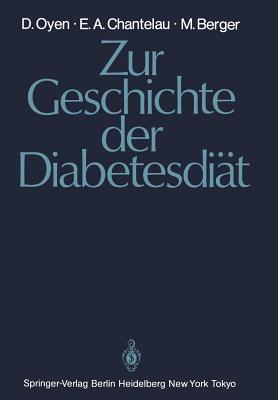 Zur Geschichte Der Diabetesdit - Oyen, Detlef, and Chantelau, Ernst A, and Berger, Michael