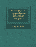 Zur Geschichte Der Predigt: Charakterbilder Der Bedeutendsten Kanzelredner