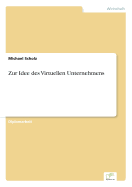 Zur Idee Des Virtuellen Unternehmens