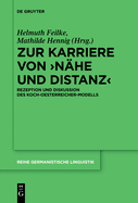 Zur Karriere Von >N?he Und Distanz: Rezeption Und Diskussion Des Koch-Oesterreicher-Modells