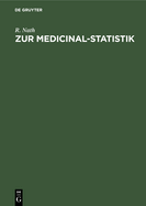 Zur Medicinal-Statistik: Die Geburts- Und Sterblichkeitsverhltnisse Des Kreises Oberbarnim Pro 1876