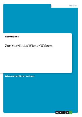 Zur Metrik Des Wiener Walzers - Hell, Helmut