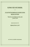 Zur Phanomenologischen Reduktion: Texte Aus Dem Nachlass (1926-1935)