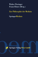 Zur Philosophie Der Medizin