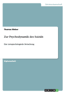 Zur Psychodynamik des Suizids: Eine metapsychologische Betrachtung