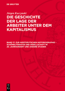 Zur Westdeutschen Historiographie - Schneliteratur Und Gesellschaft Im 20. Jahrhundert Und Andere Studien