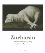 Zurbaran: Selected Paintings 1625-1664