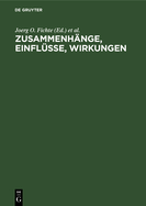 Zusammenh?nge, Einfl?sse, Wirkungen