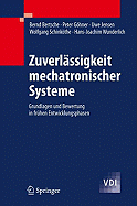 Zuverlssigkeit Mechatronischer Systeme: Grundlagen Und Bewertung in Frhen Entwicklungsphasen