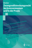 Zwangsvollstreckungsrecht Im Assessorexamen Und in Der Praxis