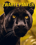 Zwarte Panter: Een Prentenboek over Zwarte Panters en Hun Jongen